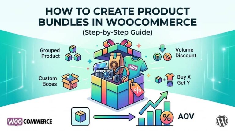 How to Create a Bundle Product in WooCommerce (Step-by-Step Guide)