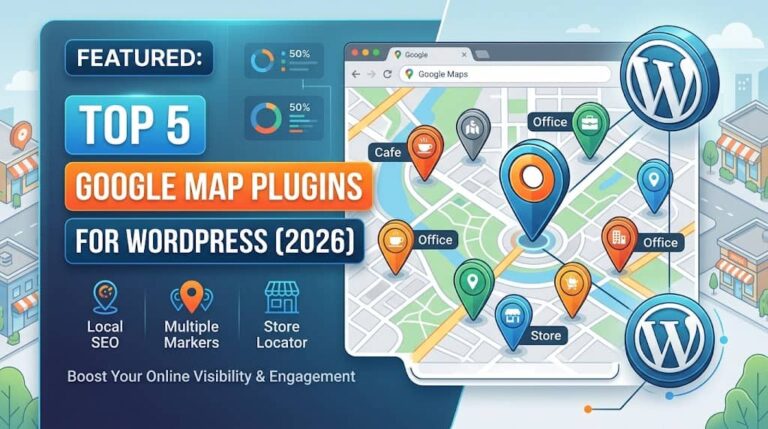 5 Best Google Map Plugins for WordPress Sites & Local Businesses (2026)
