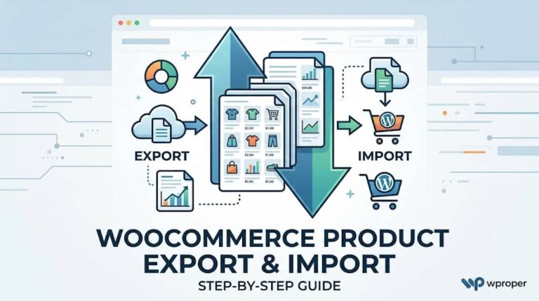 How to Export and Import WooCommerce Products (Step-by-Step)