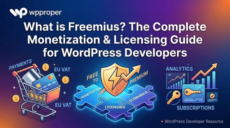 What is Freemius? The Complete Monetization & Licensing Guide for WordPress Developers