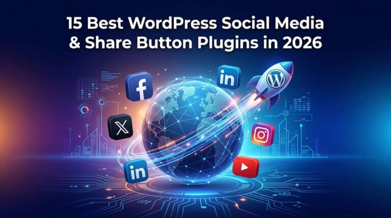 15 Best WordPress Social Media & Share Button Plugins in 2026