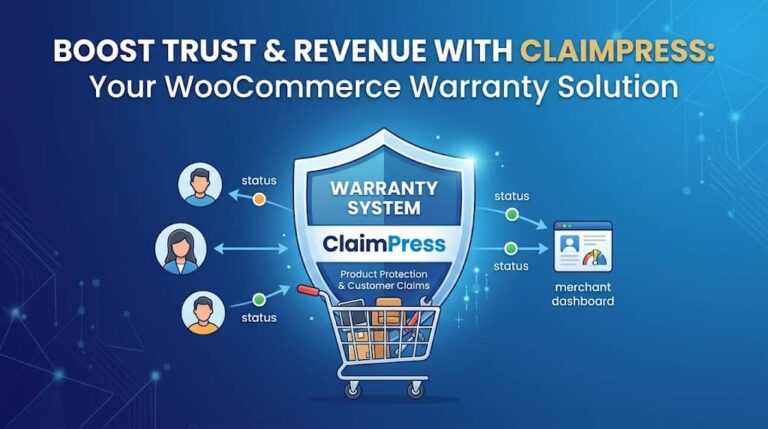WooCommerce Product Warranty & Guarantee System: How ClaimPress Works