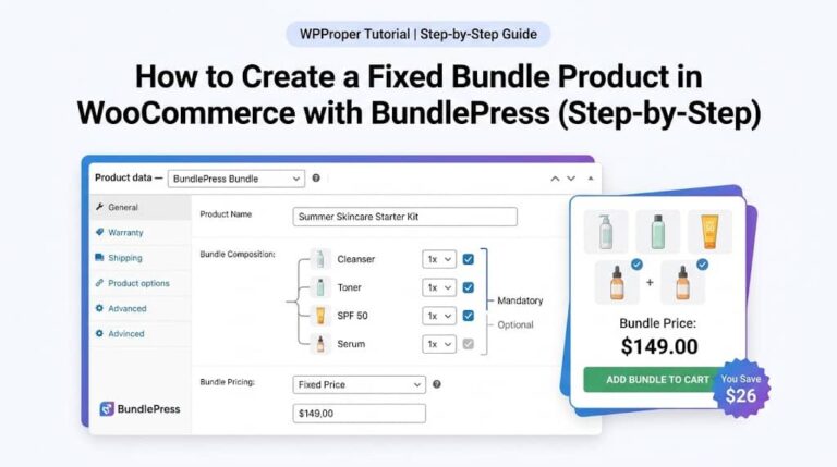 How to Create a Fixed Bundle Product in WooCommerce with BundlePress (Step-by-Step)